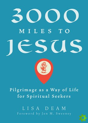 3,000 Miles to Jesus