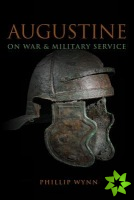 Augustine on War and Military Service