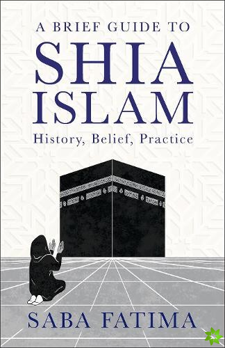 Brief Guide to Shia Islam