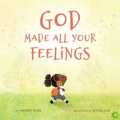God Made All Your Feelings