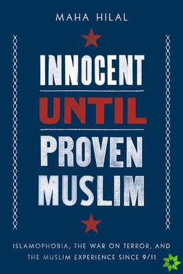 Innocent Until Proven Muslim