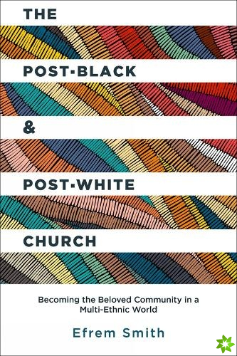 Post-Black and Post-White Church