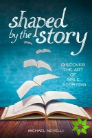 Shaped by the Story
