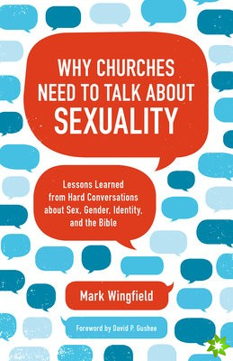 Why Churches Need to Talk about Sexuality