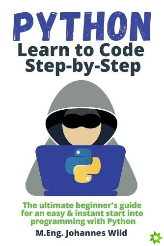Python Learn to Code Step by Step