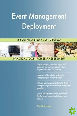Event Management Deployment A Complete Guide - 2019 Edition