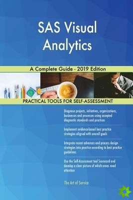 SAS Visual Analytics A Complete Guide - 2019 Edition
