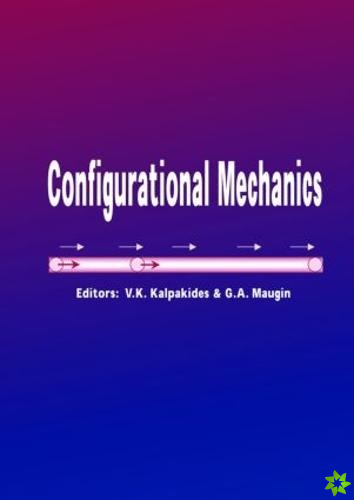 Configurational Mechanics
