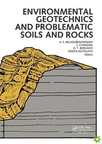 Environmental Geotechnics and Problematic Soils and Rocks