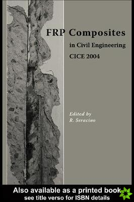 FRP Composites in Civil Engineering - CICE 2004