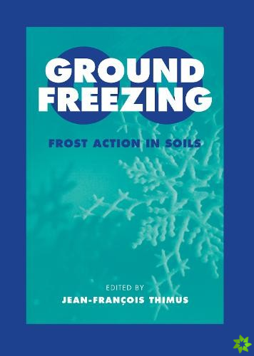 Ground Freezing 2000 - Frost Action in Soils