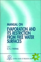 Manual on Evaporation and Its Restriction from Free Water Surfaces