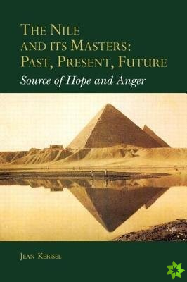Nile and Its Masters: Past, Present, Future