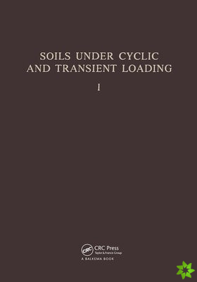 Soils Under Cyclic and Transient Loading, volume 1
