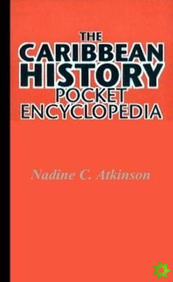 Caribbean History Pocket Encyclopedia