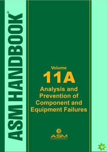 ASM Handbook, Volume 11A