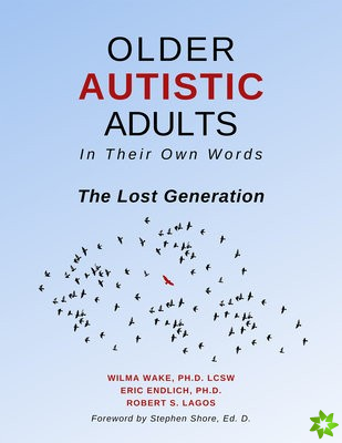 Older Autistic Adults, In Their Own Words