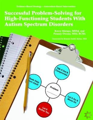 Successful Problem-Solving for High-Functioning Students With Autism Spectrum Disorders