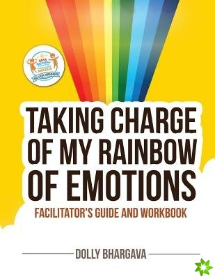 Taking CHARGE of My Rainbow of Emotions
