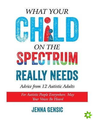 What Your Child on the Spectrum Really Needs