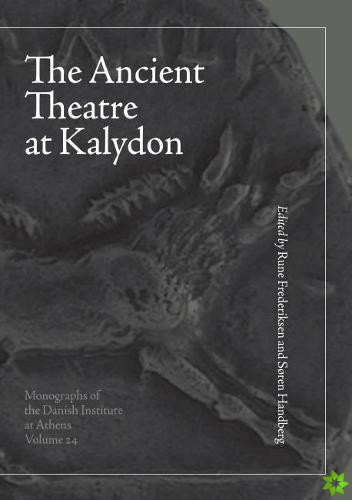 Ancient Theatre at Kalydon (Monographs Athen)