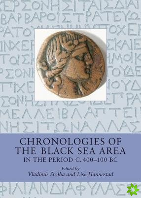 Chronologies of the Black Sea Area in the Period c.400-100 BC