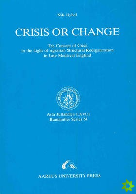 Crisis or Change