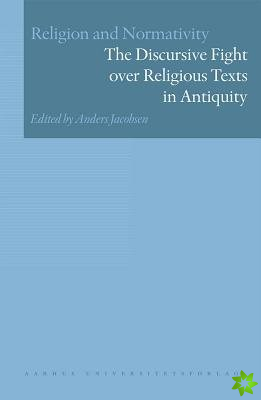 Discursive Fight Over Religious Texts in Antiquity