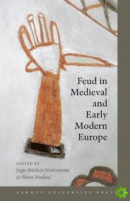 Feud in Medieval and Early Modern Europe