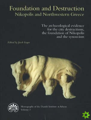 Foundation & Destruction Nikopolis & Northwestern Greece