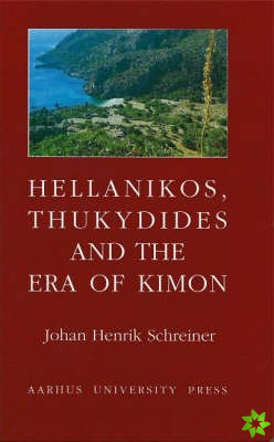Hellanikos, Thukydides and the Era of Kimon
