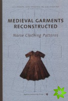 Medieval Garments Reconstructed