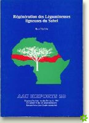 Regeneration DES Legumineuses Ligneuses Du Sahel