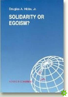 Solidarity or Egoism?