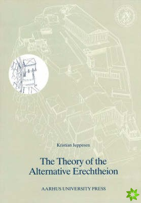 Theory of the Alternative Erechtheion