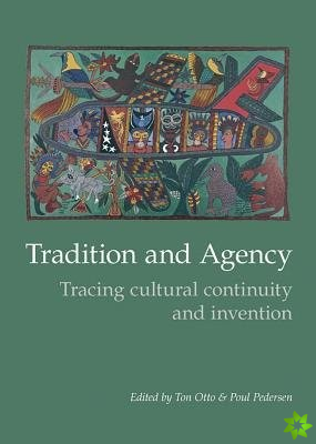 Tradition & Agency