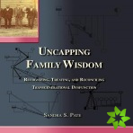 Uncapping Family Wisdom