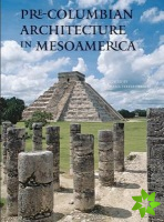 Pre-Columbian Architecture in Mesoamerica