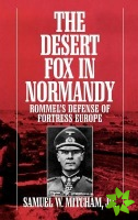Desert Fox in Normandy