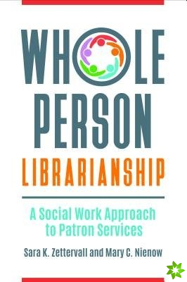 Whole Person Librarianship