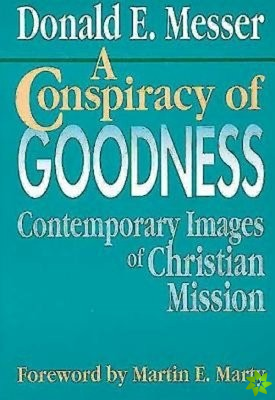 Conspiracy of Goodness