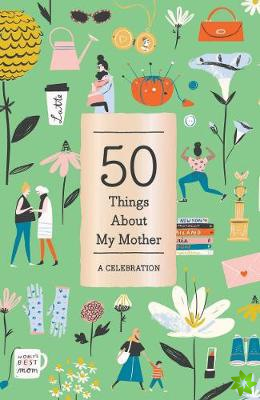 50 Things About My Mother (Fill-in Gift Book)