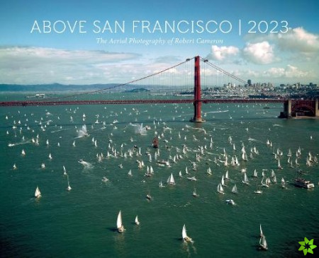 Above San Francisco 2023 Wall Calendar