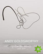 Andy Goldsworthy: Ephemeral Works