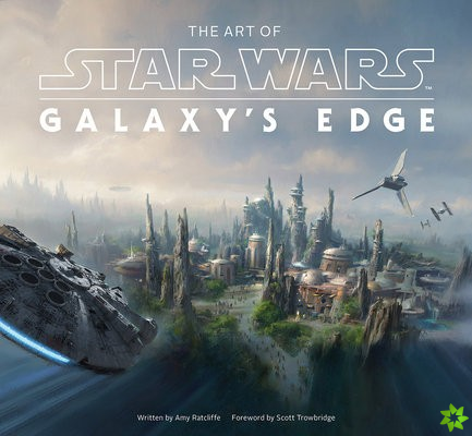 Art of Star Wars: Galaxys Edge