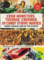 Crab Monsters, Teenage Cavemen, and Candy Stripe Nurses