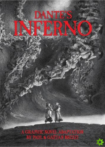 Dante's Inferno: A Graphic Novel Adaptation