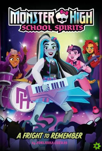 Fright to Remember (Monster High #1)