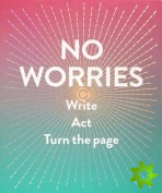 No Worries (Guided Journal)