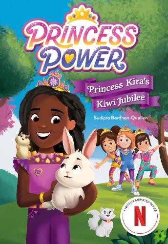 Princess Kira's Kiwi Jubilee (Princess Power Chapter Book #1)
